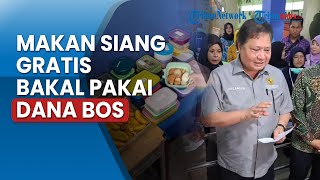 Soal Dana Makan Siang Gratis, Airlangga: Kami Usulkan Pola Pendanaannya Pakai Dana BOS