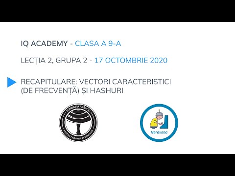 IQ Academy (clasa a 9-a) - 02, gr.2. Recapitulare: vectori caracteristici (de frecvență) și hashuri