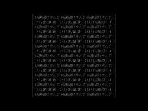 M.F.S: Observatory - K2 (Original Mix)