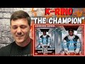 HIS BARS WERE NASTY!! K Rino- The Champion (REACTION!!!)