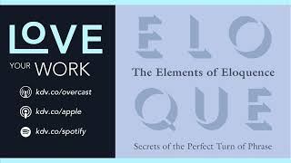 278. Summary: The Elements of Eloquence: Secrets of the Perfect Turn of Phrase