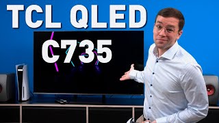 TCL QLED C735 - Großer, aber günstiger Gaming-QLED TV?
