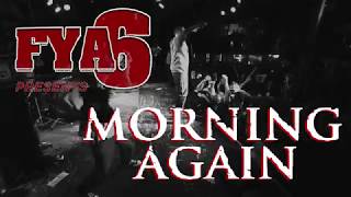 Morning Again (Full Set) at FYA Fest 2019