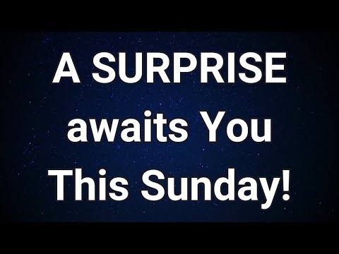 Channeled Angel Messages |  Angels Reveal: A Life-Changing Surprise Awaits You Next Sunday!  - Ange