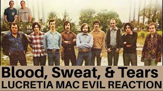 Blood Sweat &amp; Tears Reaction - Lucretia Mac Evil Song Reaction - 1st Time Hearing!