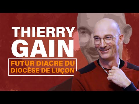 Rencontre avec Thierry Gain, futur diacre en Vendée