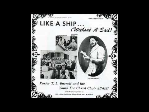 Pastor T L  Barrett and The Youth For Christ Choir  JOYFUL NOISE 1971