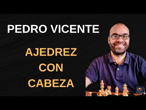 ♟️ AJEDREZ CON CABEZA Pedro Vicente : Ajedrez como herramienta para la vida | El Estoico Episodio 28
