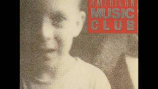 American Music Club - Art of Love