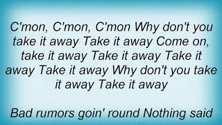 Slash's Snakepit - Take It Away Lyrics