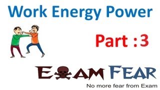 Physics Work Energy Power part 3 (Advanced Scalar Product) CBSE class 11