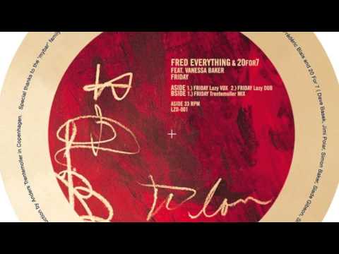 Fred Everything & 20for7 - Friday (Lazy Vox) - Lazy Days