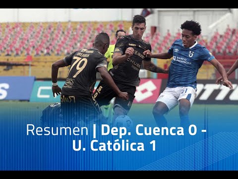Resumen: Dep. Cuenca 0 - U. Católica. 1