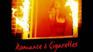 Do You Love Me Like You Kiss Me (Unreleased Romance & Cigarettes Soundtrack)