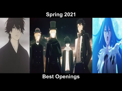 Top 30 Anime Openings of Spring 2021