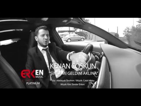 Kenan Coşkun - Şimdimi Geldim Aklına (Official Video)