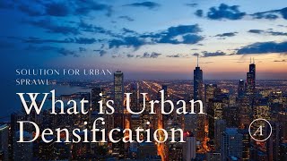 What is Urban Densification  | Urban Planning | Town Planning