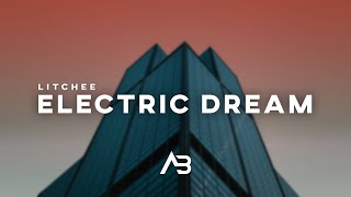 Litchee - Electric Dream