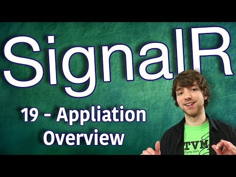 SignalR Tutorial 19 Application Overview