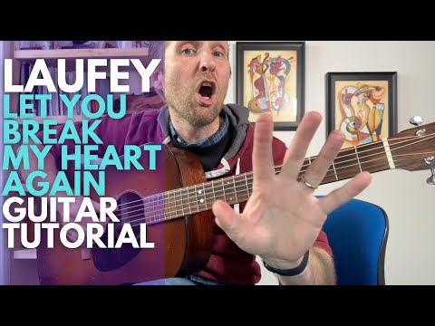 Let You Break My Heart Again by Laufey - Guitar Lessons with Stuart!