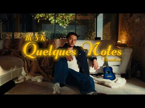 MSK - Quelques Notes (Visualizer)