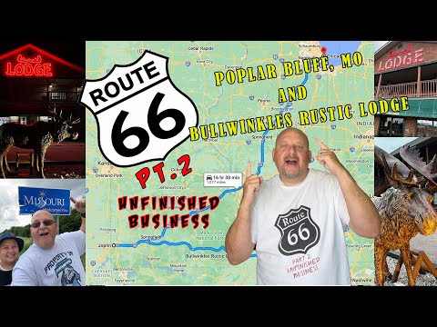 Route 66 Part 2 Unfinished Business Episode 1 Bullwinkle Rustic Lodge Poplar Bluff Missouri