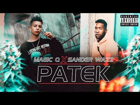 MAGIC Q X SANDER WAZZ - PATEK (AUDIO)