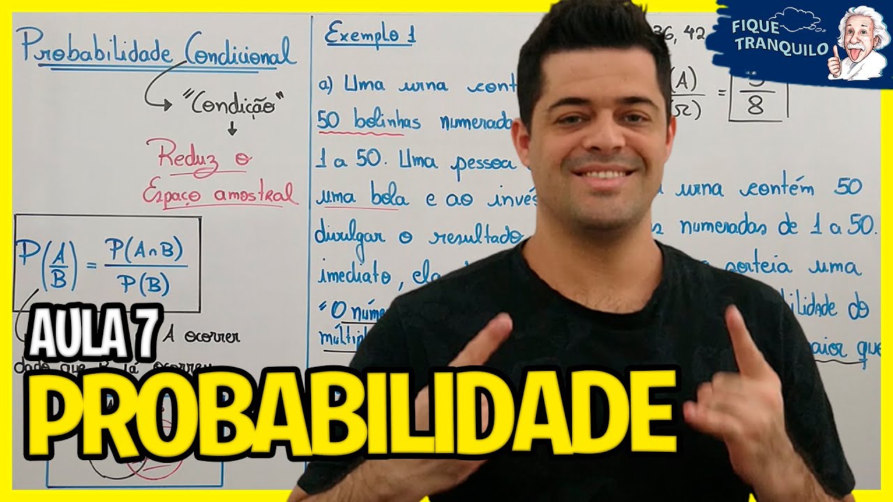 PROBABILIDADE (ENEM) - Aula 7: Probabilidade condicional