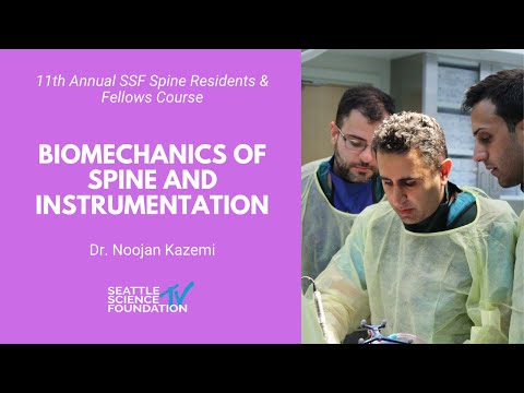 Biomechanics of Spine and Instrumentation - Noojan Kazemi, MD