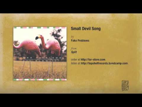 Fake Problems - Small Devil Song