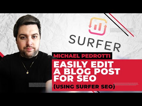 How To Quickly Use Surfer SEO To Edit A Blog Post (Surfer SEO Review)