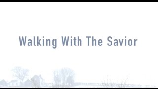 Walking With The Savior (New Gospel Song) Walking With The Savior (New Gospel Song)
