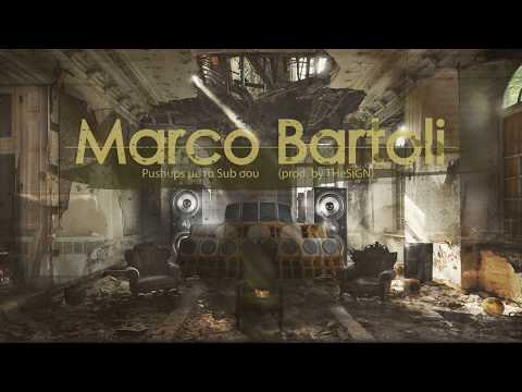 Marco Bartoli - Pushups με τα Sub σου (prod. THeSiGN)