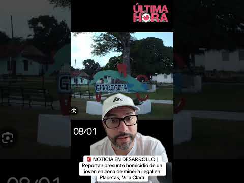 Homicidio en mina de oro ilegal en Placetas Villa Clara, victimario prófugo