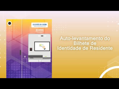 Auto-levantamento do Bilhete de Identidade de Residente – Portal do Governo da RAE de Macau
