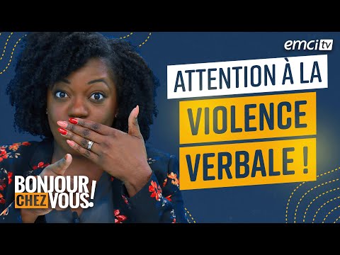 Attention à la violence verbale ! - Bonjour chez vous ! - L'équipe emci