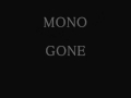 MONO - GONE.wmv