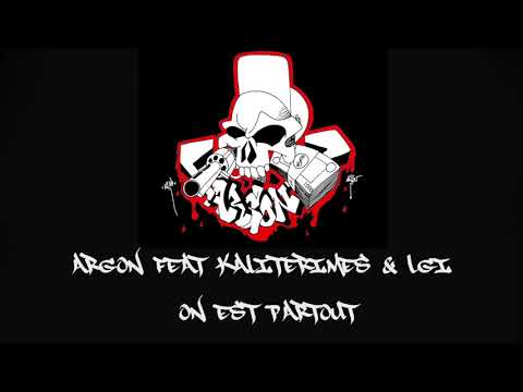 Argon Feat. KaliteRimes & LGI - On est partout