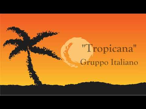 Gruppo Italiano - Tropicana