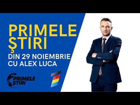 PRIMELE ŞTIRI DIN 29 NOIEMBRIE CU ALEX LUCA