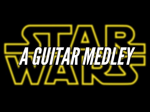Star Wars Medley (Guitar Cover)