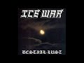 ICE WAR -  BESTIAL LUST (BATHORY)