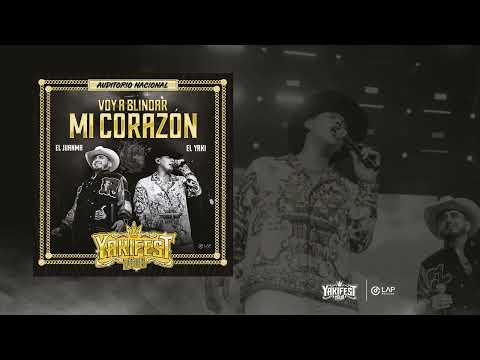 Luis Alfonso Partida "El Yaki" X El Juanma- "Voy a Blindar mi Corazón" (Lyric) Yakifest 2025