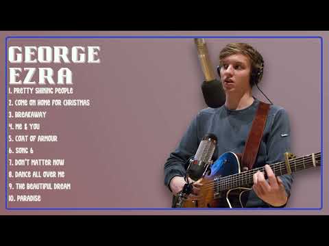 George Ezra-Best music roundup roundup: Hits 2024 Collection-Leading Hits Mix-Similar