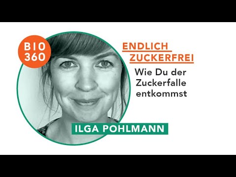 125 Endich Zuckerfrei - Wie Du der Zuckerfalle enkommst: Ilga Pohlmann - 3/4