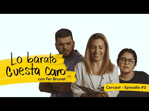 Cercast - EP#2 Lo barato cuesta caro - Juank y Dani con Fer Brunet