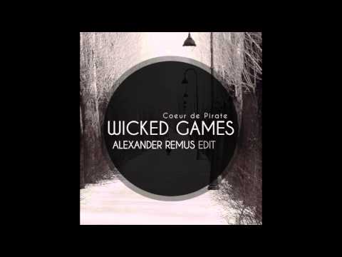 Coeur de Pirate - Wicked Games(Alexander Remus Edit)
