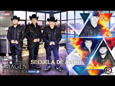 08 Secuela De Amor [2018] [Estudio] .- Imagen Sierreña