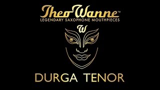 Theo Wanne™ DURGA Tenor Mouthpiece