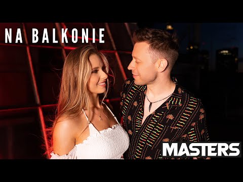 Masters - Na Balkonie (Oficjalny Teledysk)